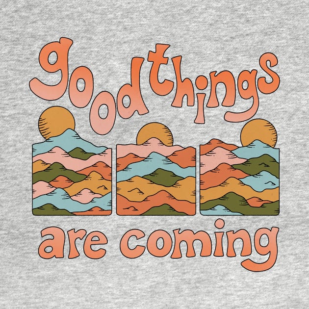 GOOD THINGS ARE COMING by Btbu.Official